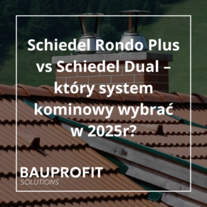 blog2 Schiedel Rondo Plus vs Schiedel Dual – który system kominowy wybrać w 2025r?